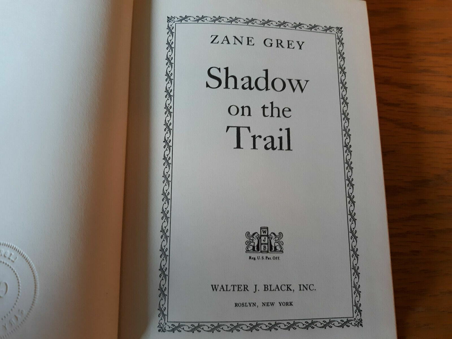 Zane Grey Walter J. Black Shadow on the Trail 1946