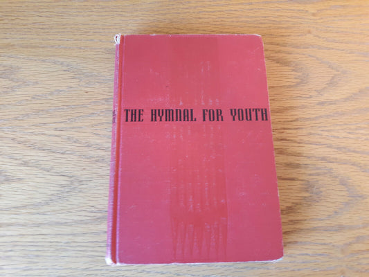 The Hymnal For Youth 1958 The Westminster Press Hardcover