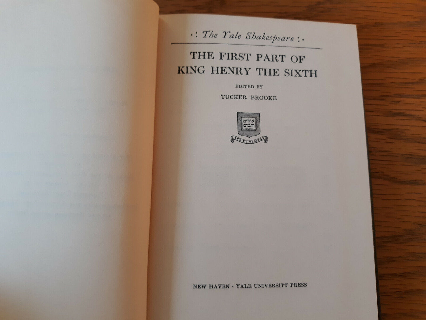 The Yale Shakespeare The First Part Of King Henry The Sixth 1961 William Shakesp