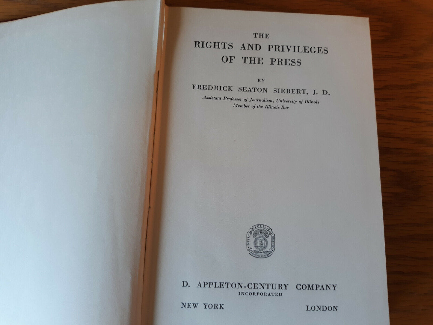 The Rights And Privileges Of The Press Frederick Seaton Siebert 1934 1st Printin