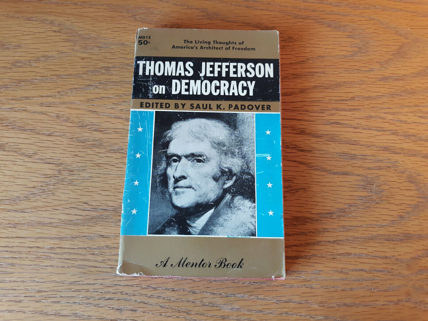 Thomas Jefferson On Democracy 1960 Paperback Saul K Padover Mentor Book