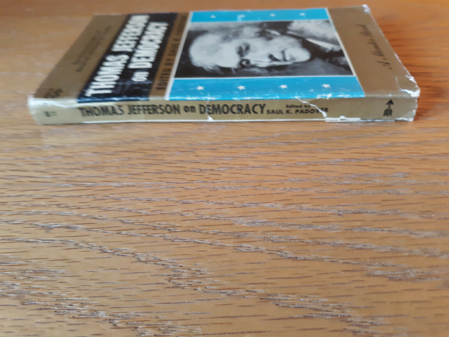 Thomas Jefferson On Democracy 1960 Paperback Saul K Padover Mentor Book