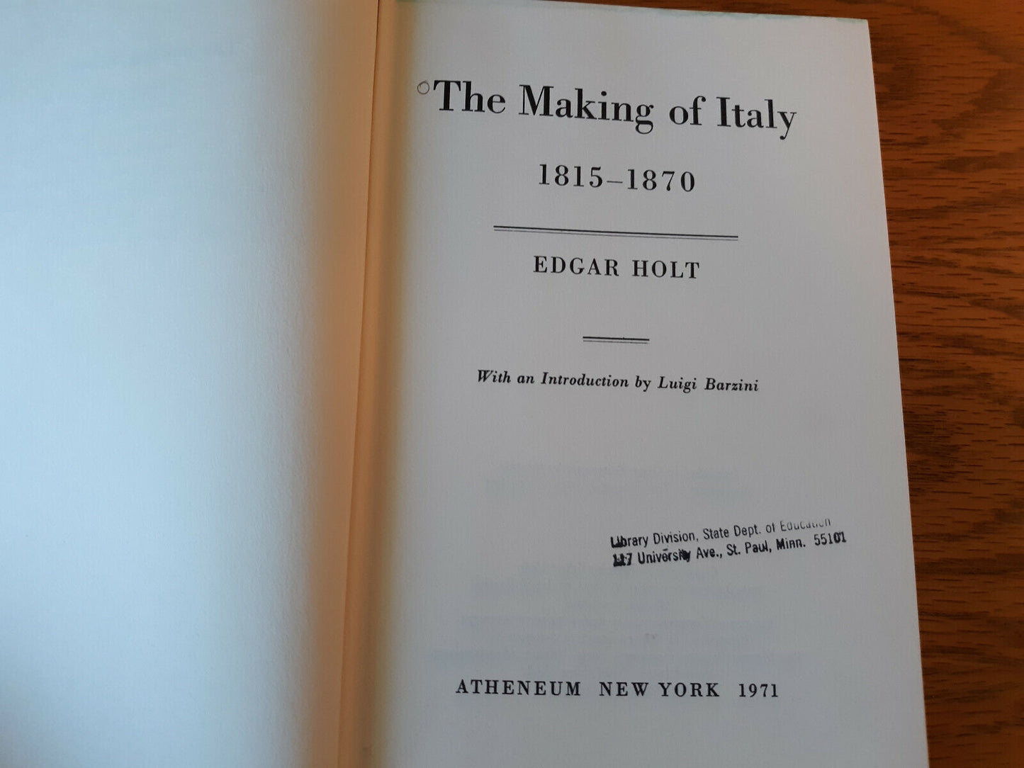 The Making Of Italy 1815-1870 Edgar Holt Hardcover Dust Jacket 1971 Atheneum