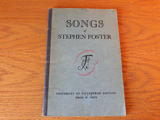 Vintage Songs of Stephen Foster University of Pittsburgh Edition 1938