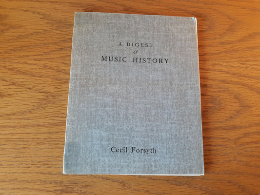 A Digest Of Music History Cecil Forsyth 1952 Art Publication Society Paperback
