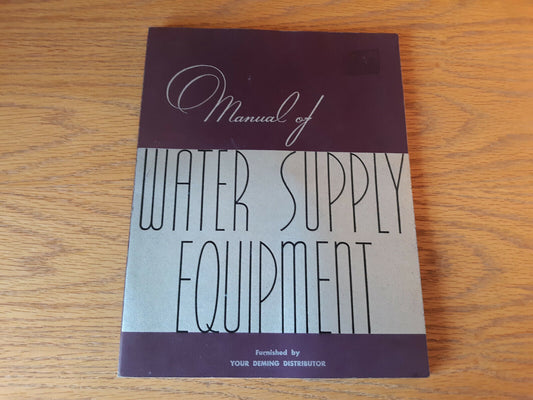 Vintage Manual of Water Supply Equipment 1946 NADFPEAPM