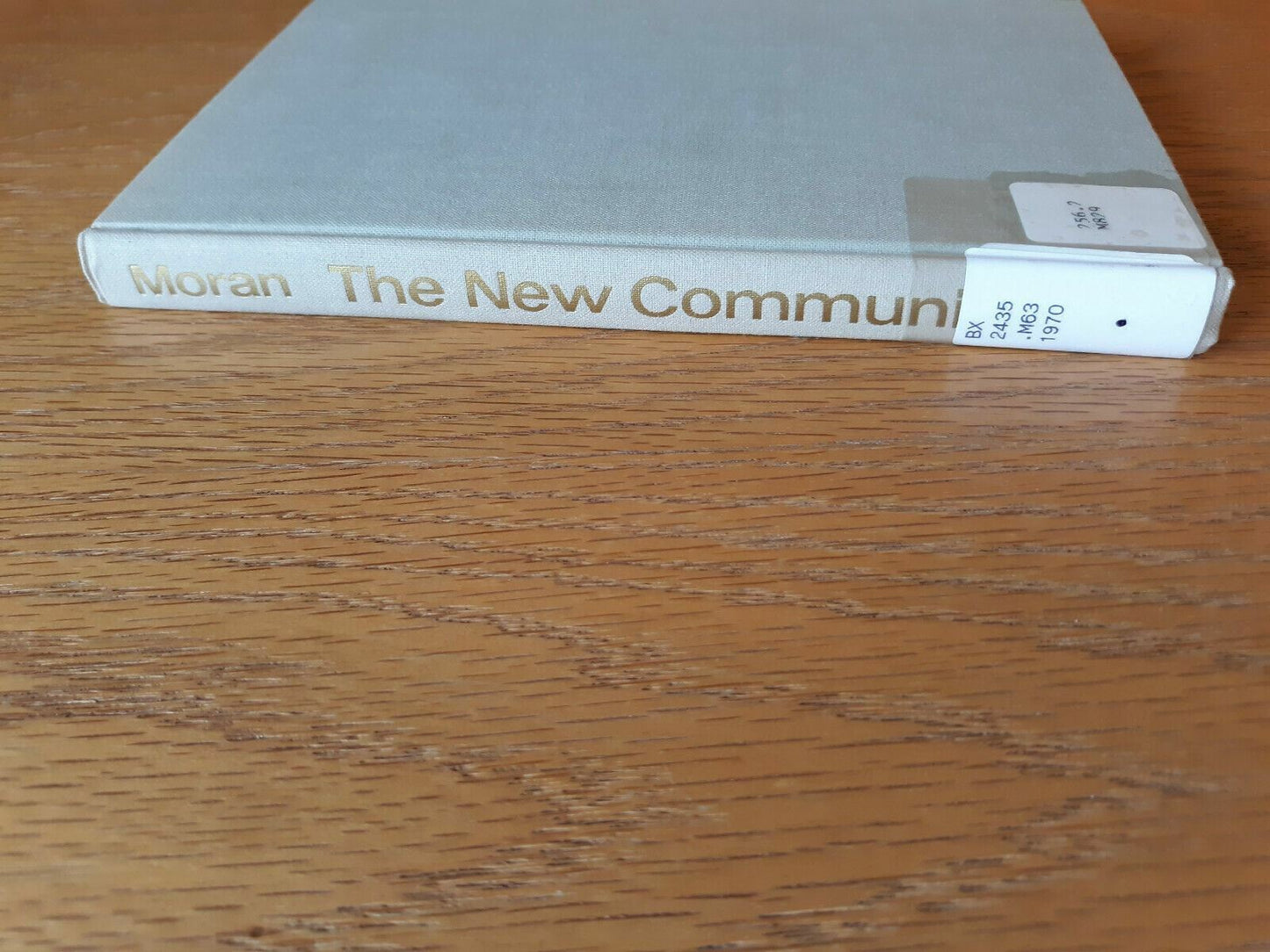 The New Community Religious Life In An Era Of Change Gabriel Moran 1970 Hardcove