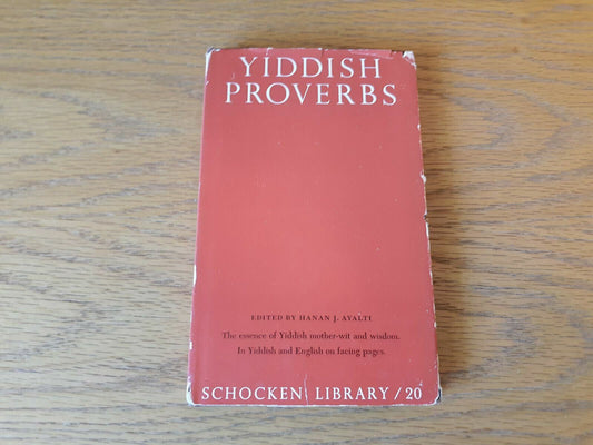 Yiddish Proverbs In Yiddish and English 1949 Hardcover Dust Jacket Hanan Ayalti