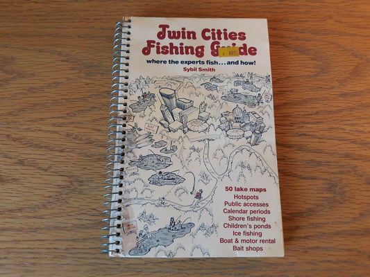 Twin Cities MN Fishing Guide 1983 Sybil Smith Spiral Paperback Book Minnesota