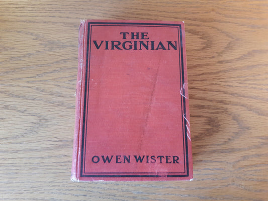 The Virginian A Horseman Of The Plains Owen Wister 1911 Grosset & Dunlap Hardcov