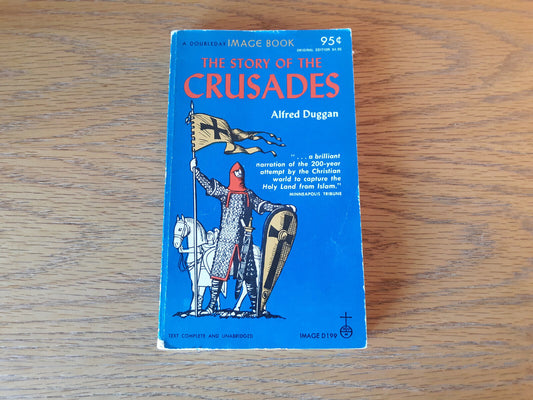 The Story Of The Crusades Alfred Duggan 1966 Image Book Paperback