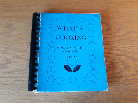 What's Cooking Minnehaha OES Chapter 37 Minneapolis Minnesota Cookbook