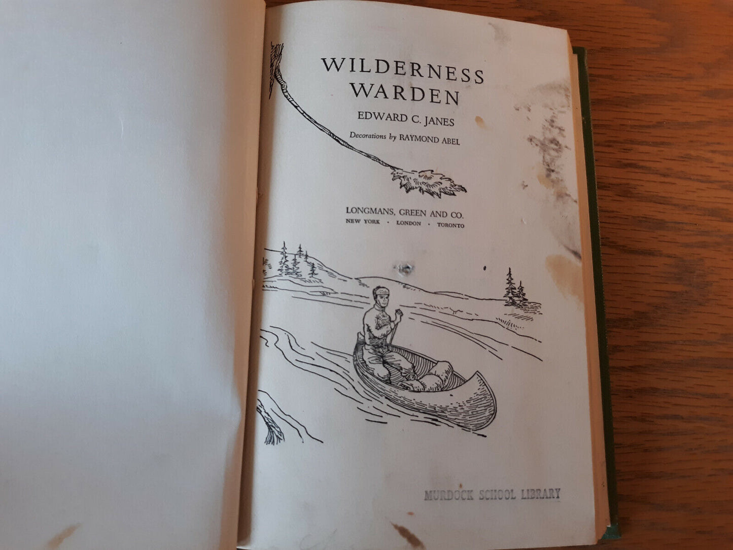 Wilderness Warden Edward Janes 1955 Hardcover Longmans, Green And Co