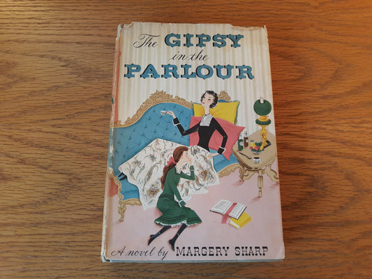 The Gipsy In The Parlour Margery Sharp 1953 Hardcover Book Club Edition Dust Jac