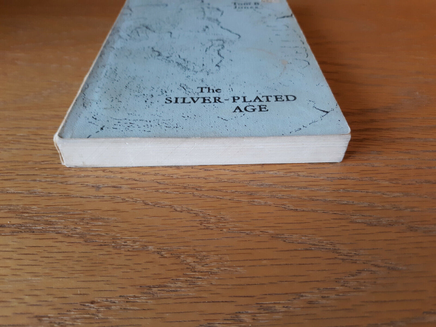 The Silver Plated Age Tom B Jones 1964 Paperback Coronado Press