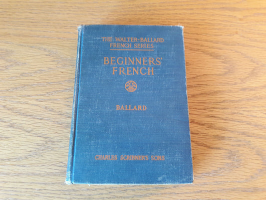 Walter Ballard French Series Beginners' French Anna Woods Ballard 1920 Hardcover