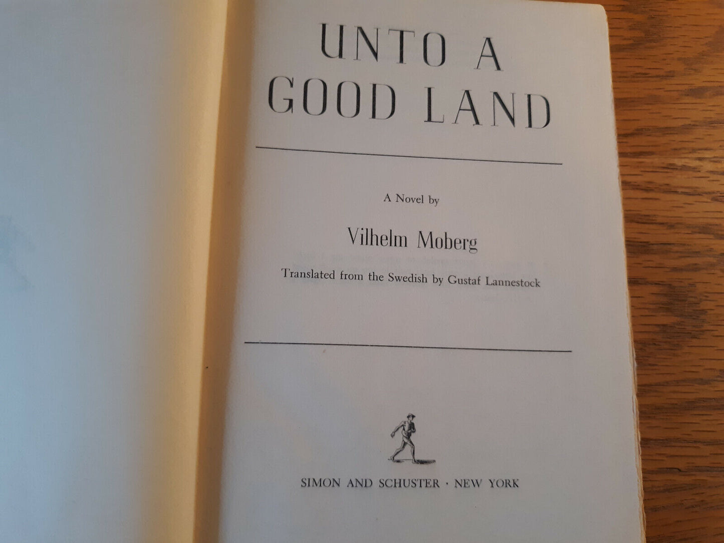 Unto A Good Land Vilhelm Moberg 1954 Hardcover Simon And Schuster