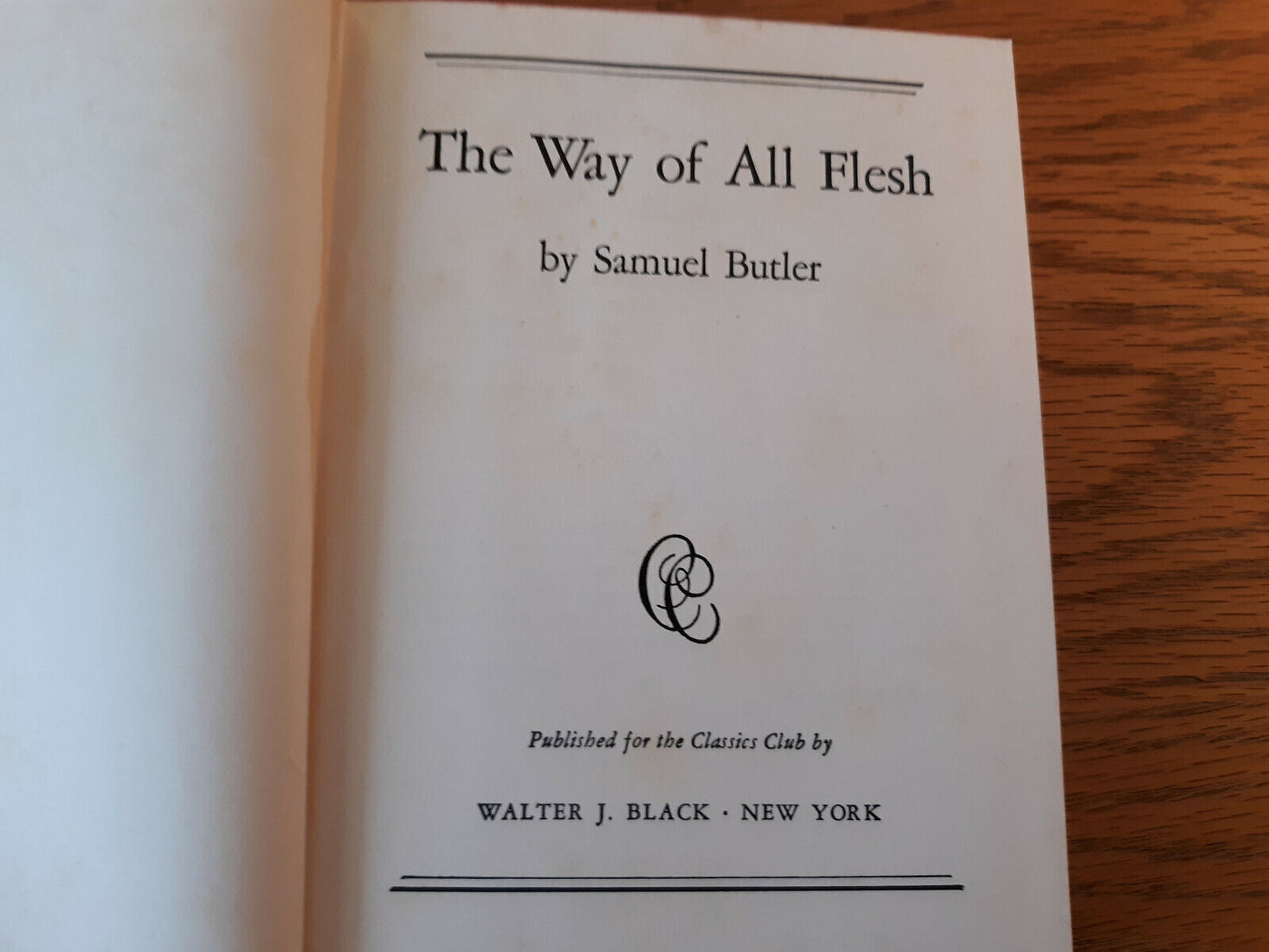 The Way Of All Flesh Samuel Butler Walter J Black Hardcover