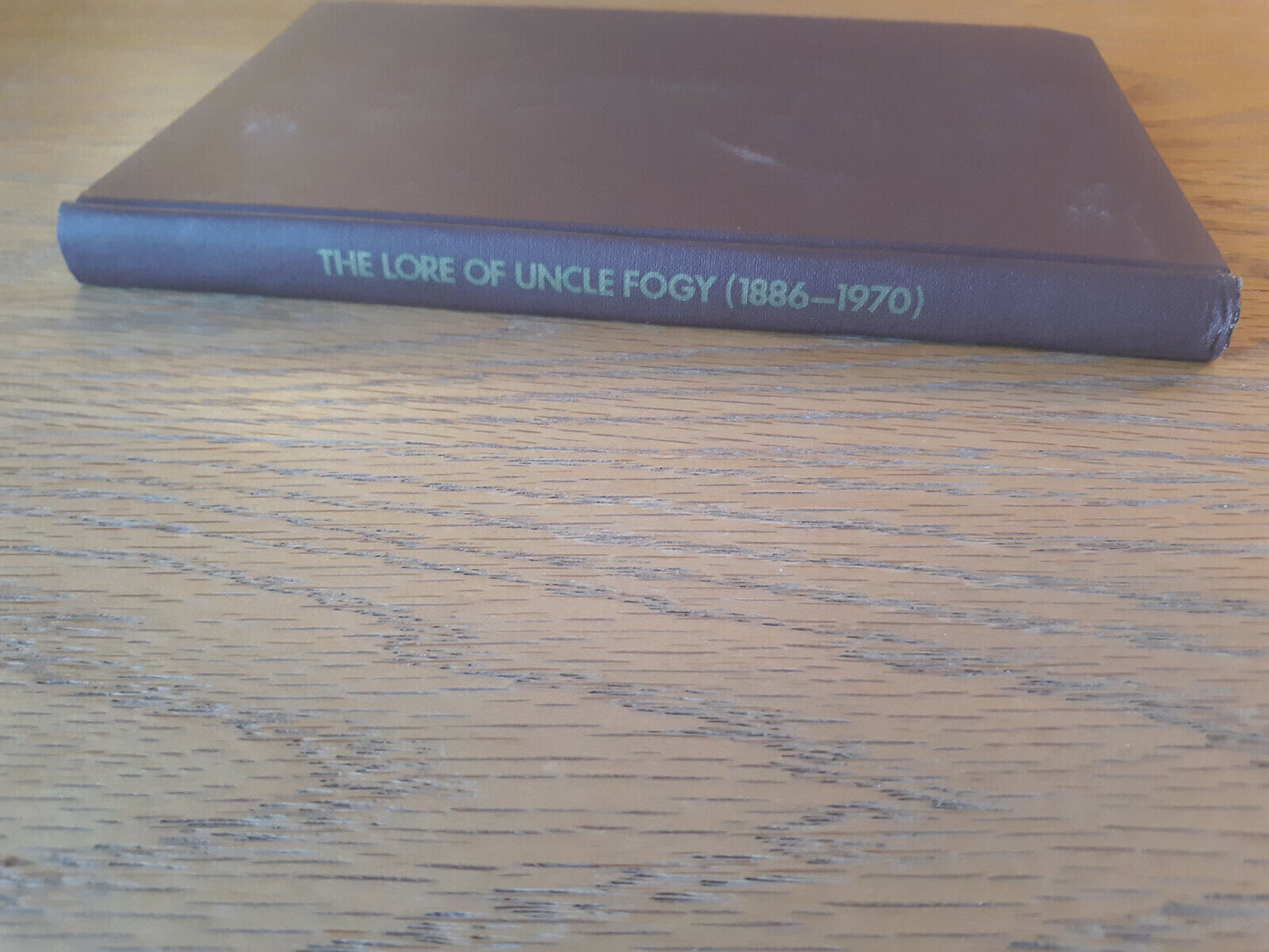 The Lore Of Uncle Fogy Allen Gray 1971 Hardcover Clarence Tolg