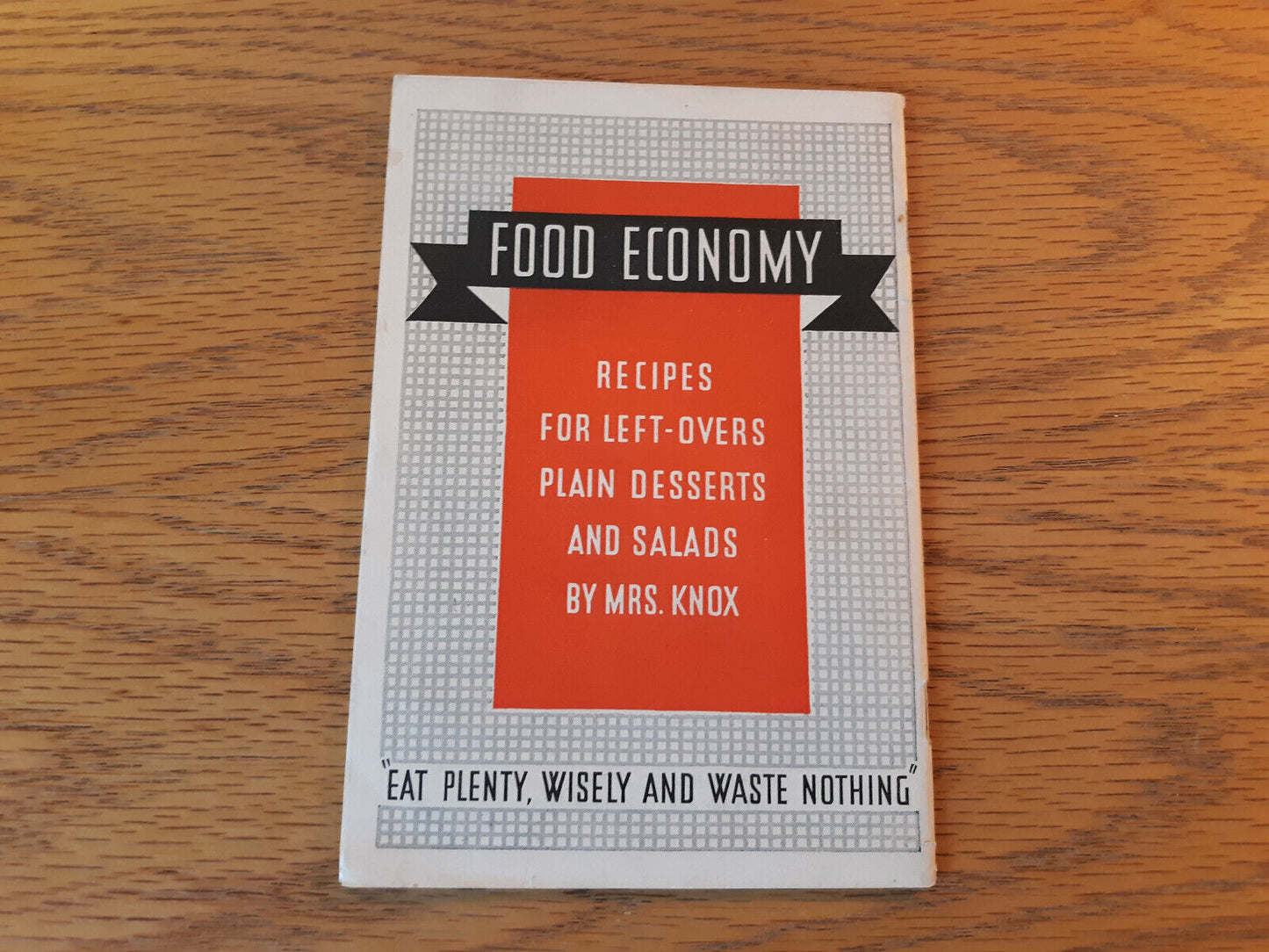 VINTAGE Food Economy Recipes for Left Overs Plain Desserts and Salads Mrs. Knox