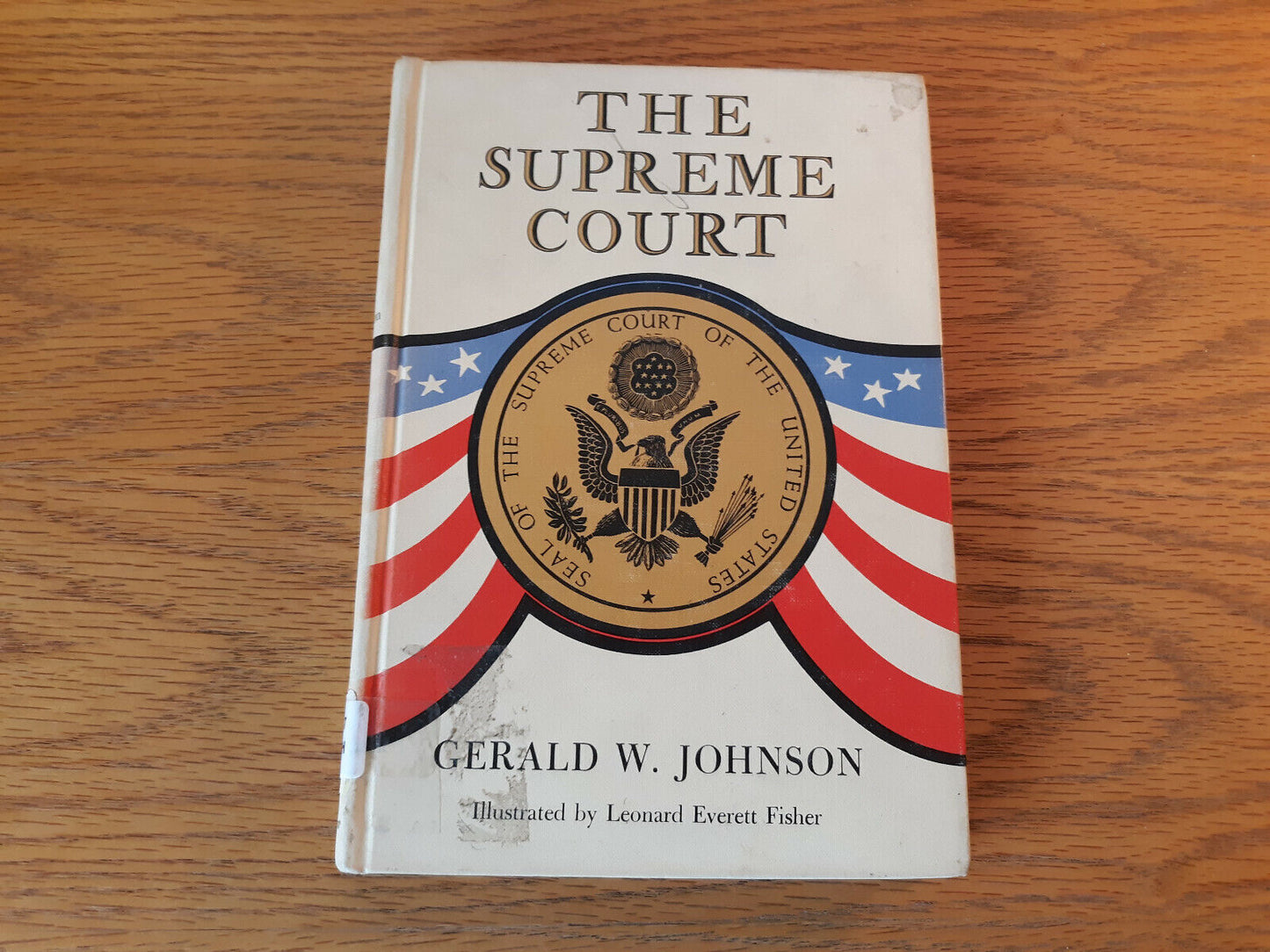 The Supreme Court Gerald W Johnson 1962 William Morrow Hardcover