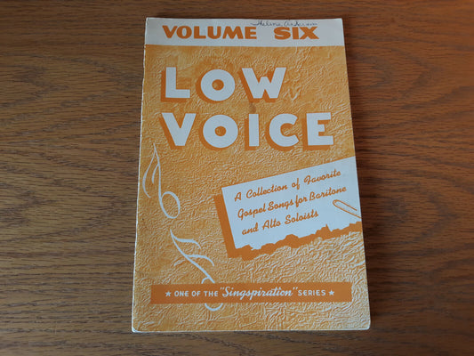 Volume Six Low Voice Singspiration Al Smith Collection Of Gospel Solos