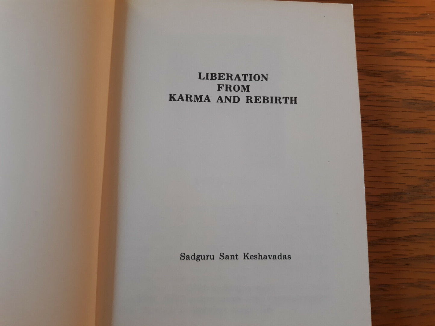 Liberation From Karma And Rebirth Sadguru Sant Keshavadas 1976 Paperback