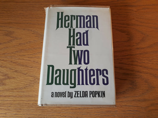 Herman Had Two Daughters Zelda Popkin 1968 Hardcover Dust Jacket 1st Edition