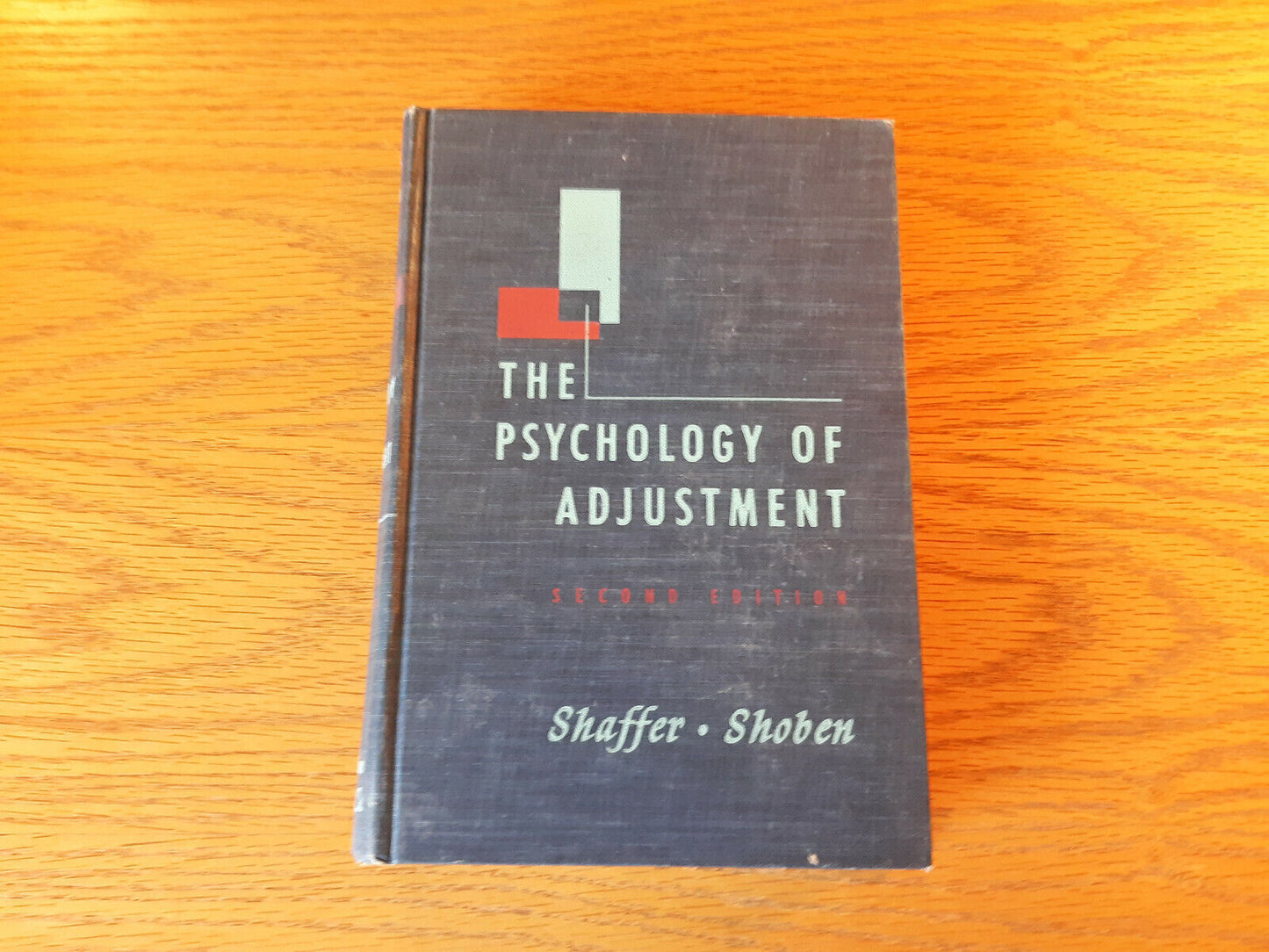 The Psychology Of Adjustment 2nd Ed Laurance Frederick Shaffer 1956 Hardcover Ho