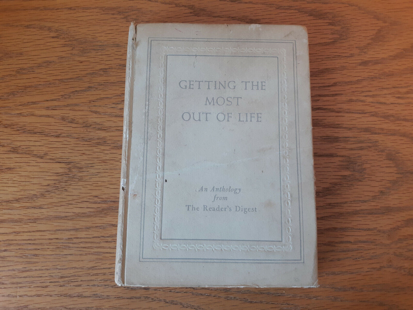 Getting The Most Out Of Life 1946 An Anthology Reader's Digest Hardcover