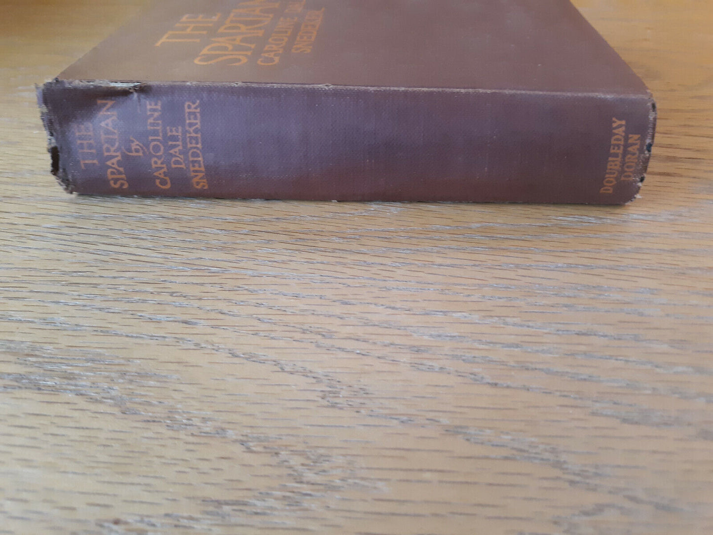 The Spartan Caroline Dale Snedeker 1931 Hardcover Doubleday