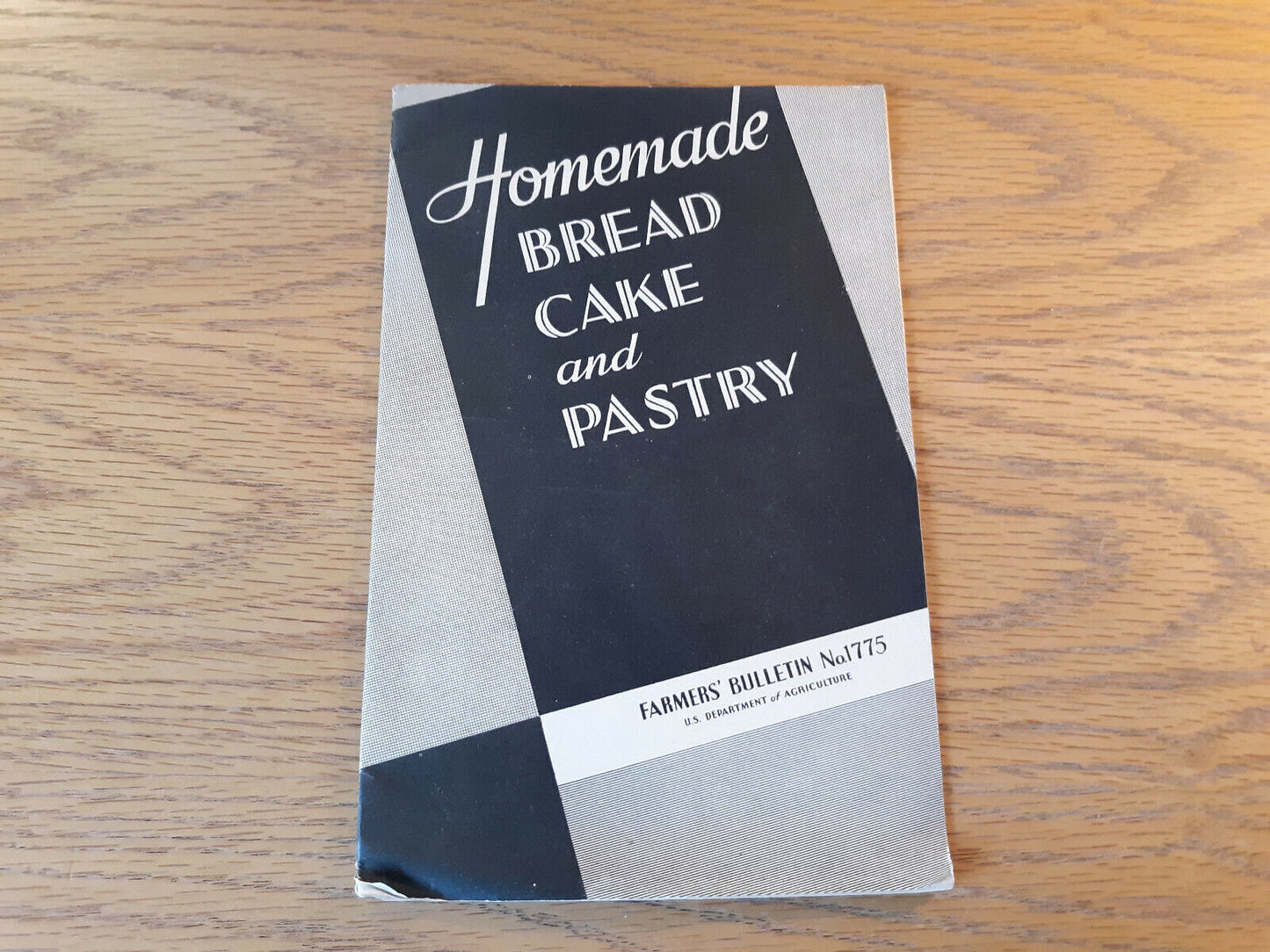 Vintage Homemade Bread Cake and Pastry Farmers Bulletin No 1775