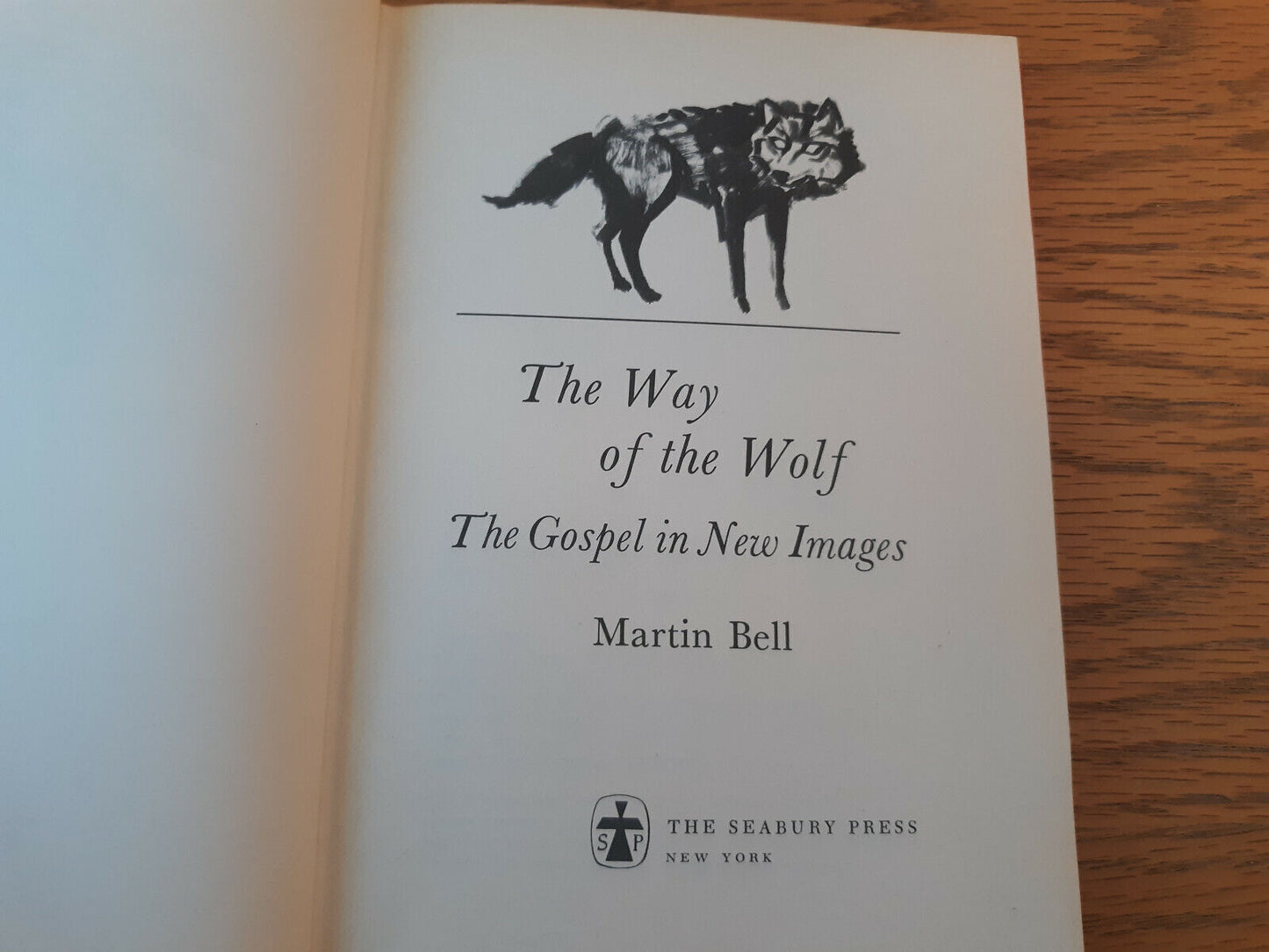 The Way Of The Wolf The Gospel In New Images Martin Bell 1970 Hardcover The Seab