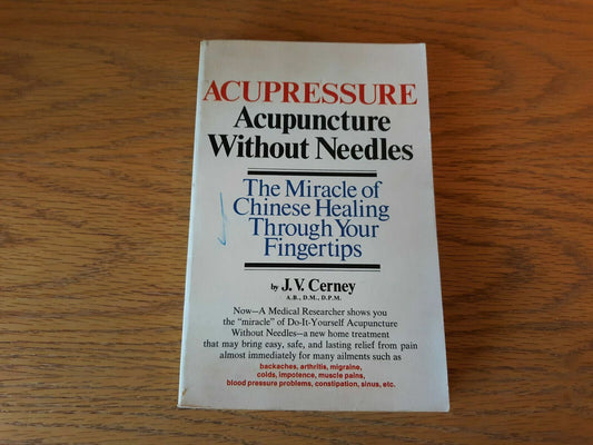 Acupressure Acupuncture Without Needles J V Cerney 1979 Paperback