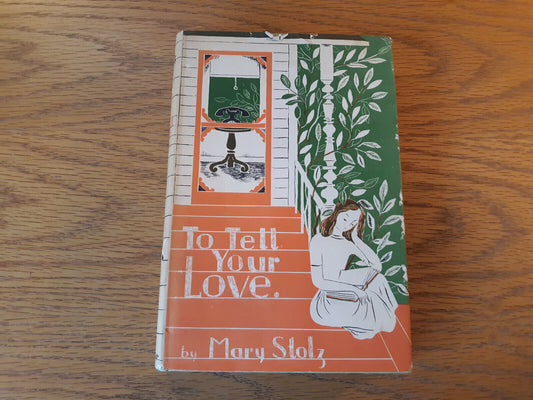 To Tell Your Love Mary Stolz 1950 Hardcover Dust Jacket Harper & Brothers