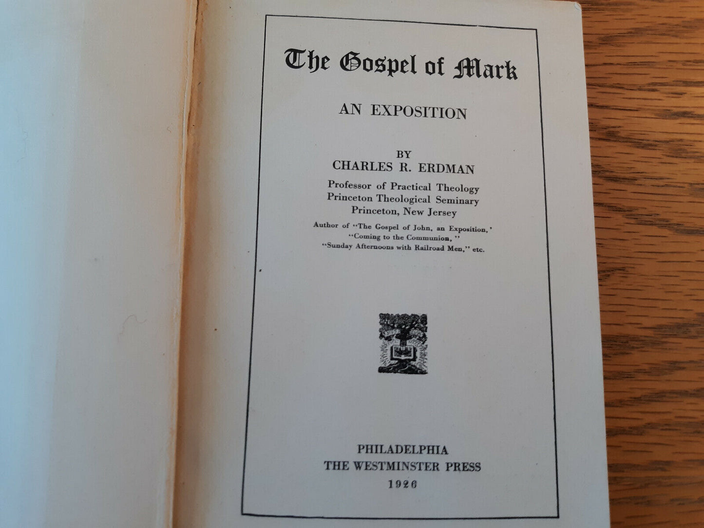 The Gospel Of Mark Charles R Erdman 1926 Westminster Press