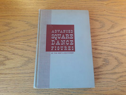Advanced Sqaure Dance Figures Of The West And Southwest Lee Owens 1950 Pacific B
