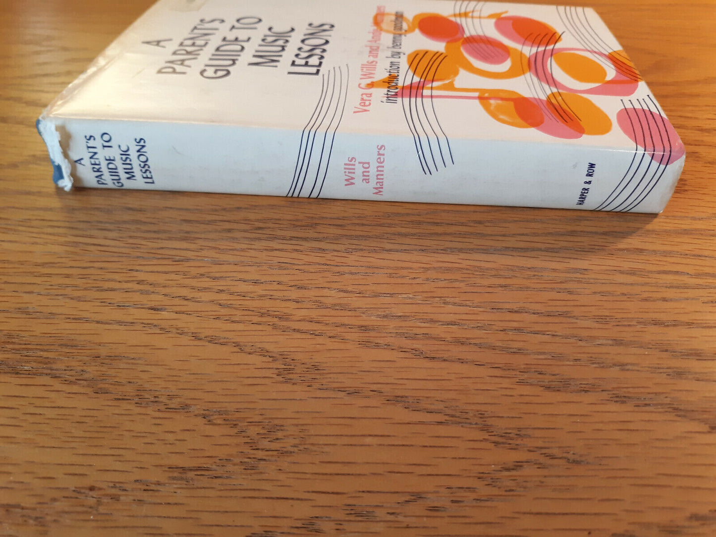A Parent's Guide To Music Lessons Vera G Wills 1967 1st Ed Hardcover Dust Jacket