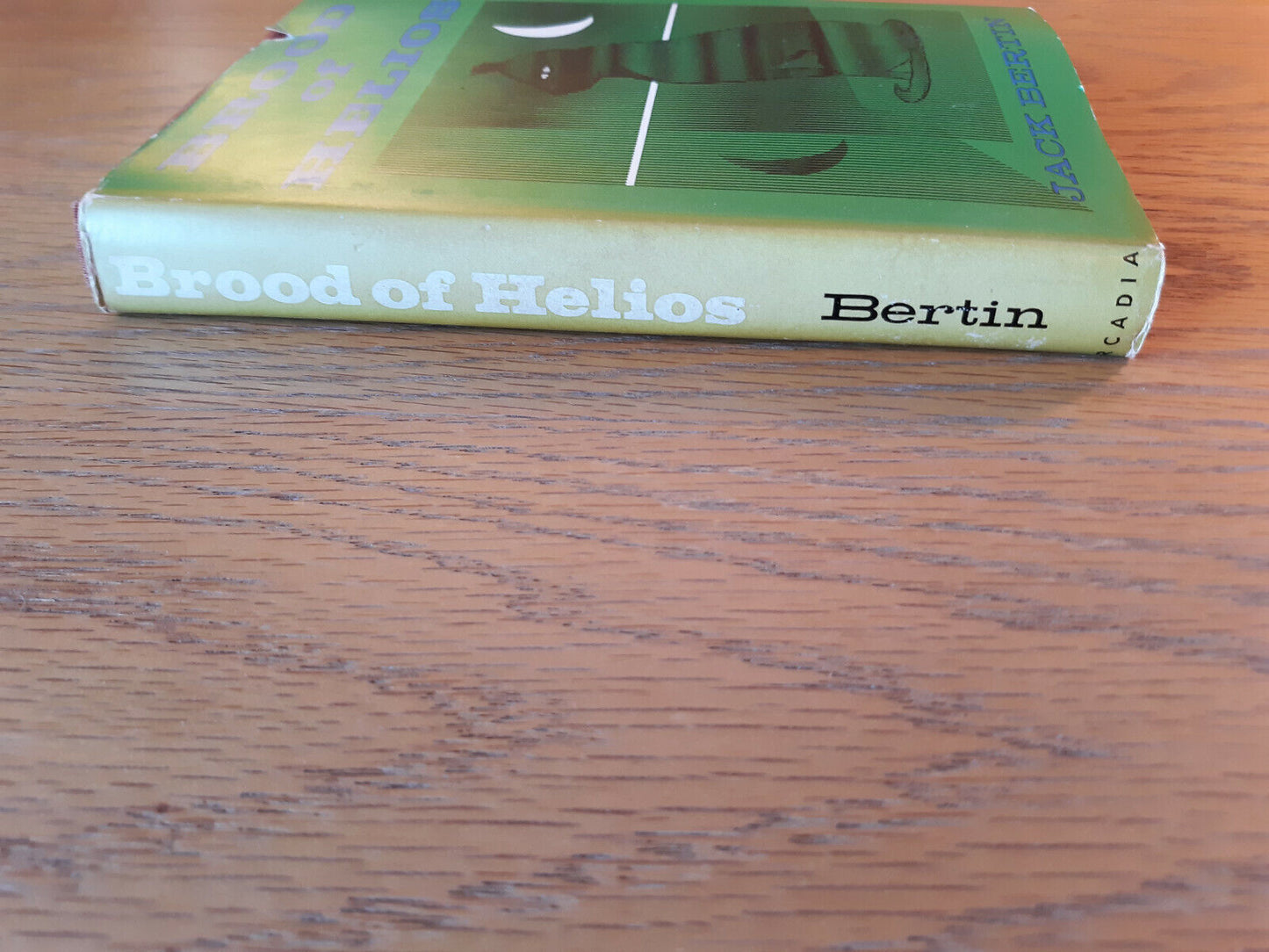 Brood Of Helios Jack Bertin 1966 Hardcover Dust Jacket Arcadia House