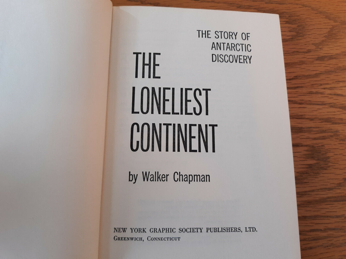 The Loneliest Continent Walker Chapman 1964 Hardcover Dust Jacket New York Graph