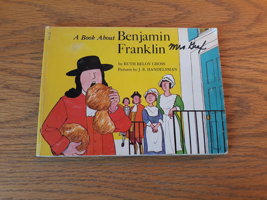 A Book About Benjamin Franklin Ruth Belov Gross 1975 Scholastic Paperback