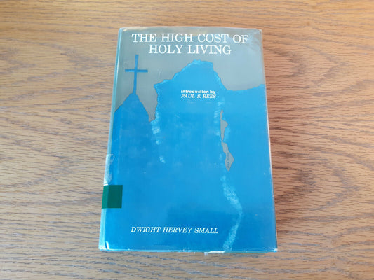 The High Cost Of Holy Living Dwight Hervey Small 1964 Hardcover Dust Jacket Flem