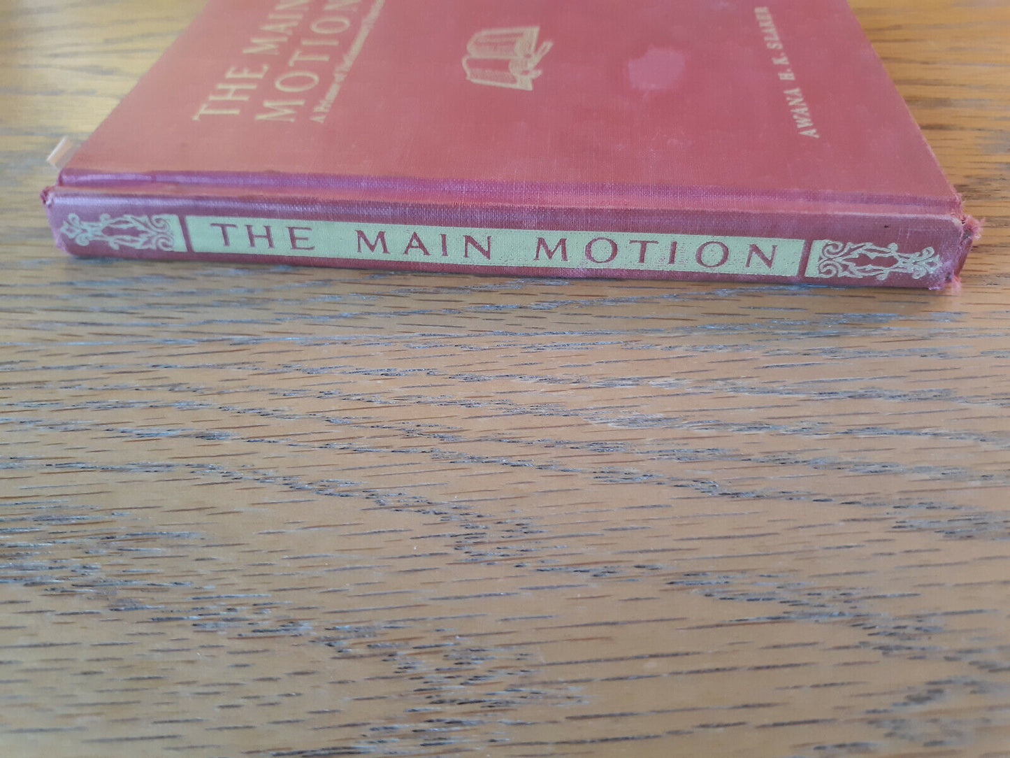 The Main Motion Awana H K Slaker 1936 Hardcover University Publishing Parliament