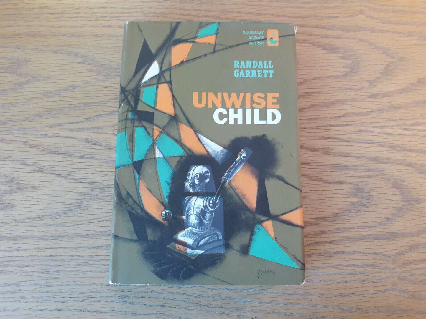 Unwise Child Randall Garrett 1962 1st Edition Hardcover Book Club Edition Double