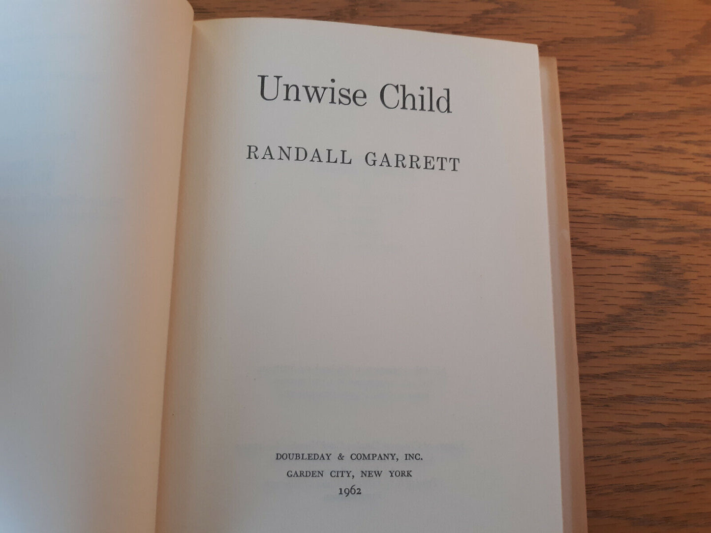 Unwise Child Randall Garrett 1962 1st Edition Hardcover Book Club Edition Double