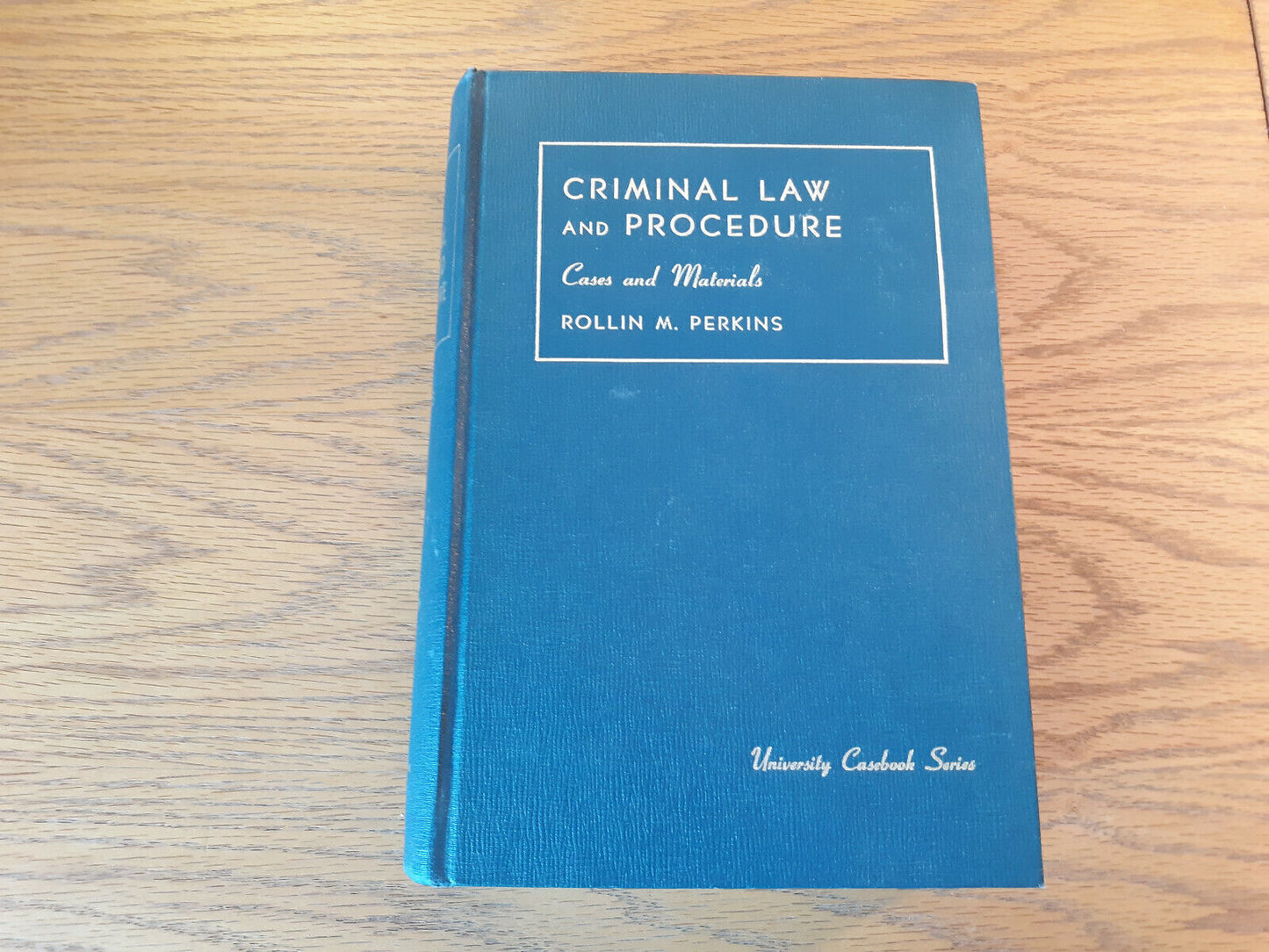 University Casebook Series Criminal Law And Procedure 1971 3rd Ed Hardcover Roll