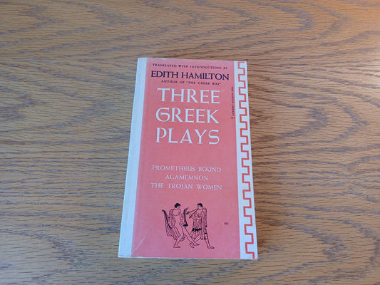 Three Greek Plays Edith Hamilton 1958 W. W. Norton Paperback