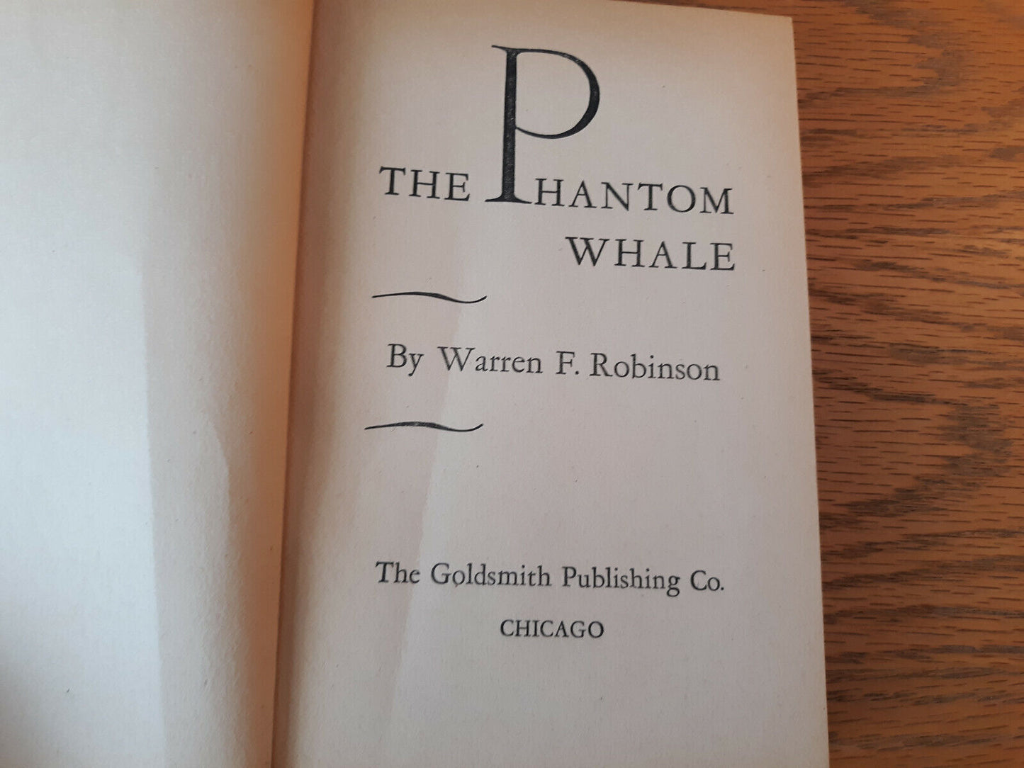 The Phantom Whale Warren F Robinson 1937 Goldsmith Hardcover