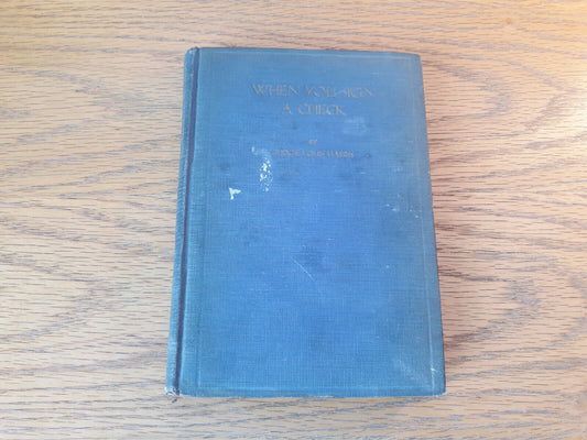 When You Sign A Check Judge Louis Harris 1930 Hardcover Ready Reference