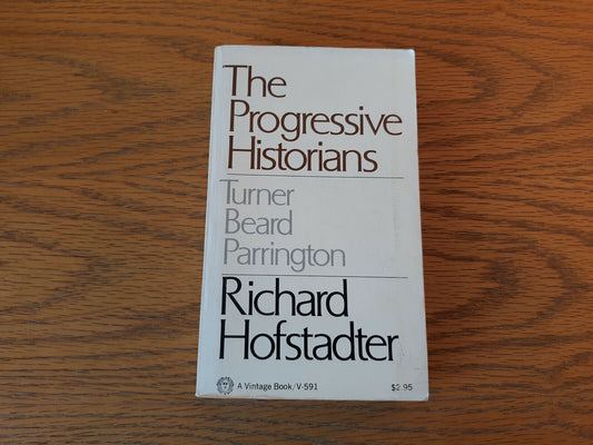 The Progressive Historians Richard Hofstadter 1970 Vintage Books Paperback